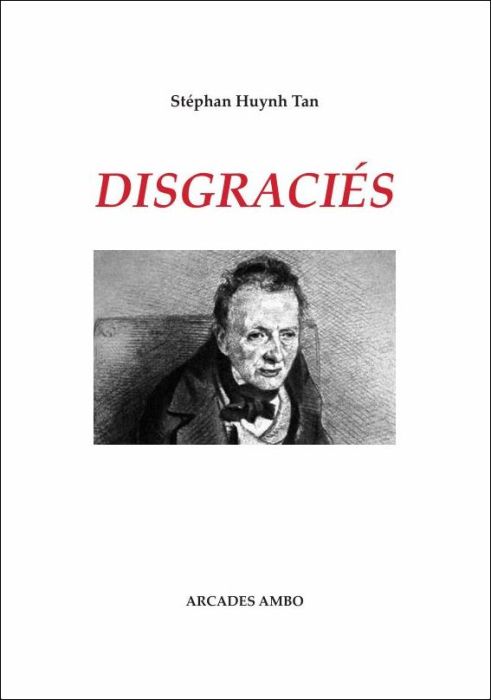 Stéphan Huynh Tan - Disgraciés